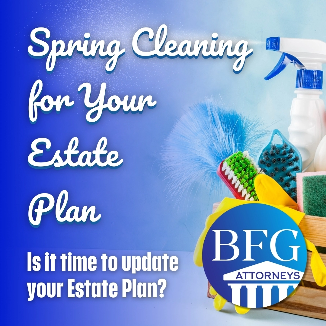 Featured image for “Spring Cleaning for Your Estate Plan”